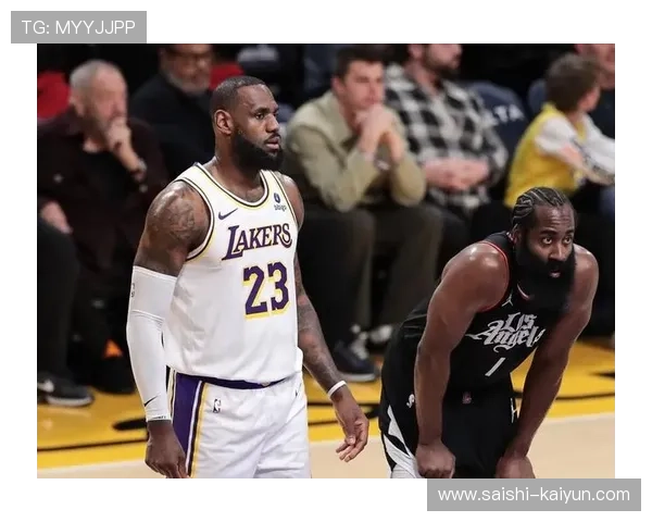 湖人迎关键战詹姆斯状态火热全队力争季后赛席位